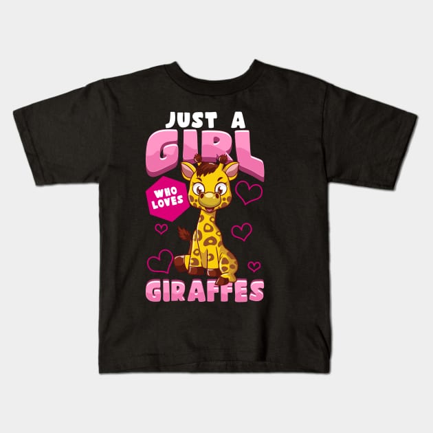 Cute & Funny Just A Girl Who Loves Giraffes Pun Kids T-Shirt by theperfectpresents